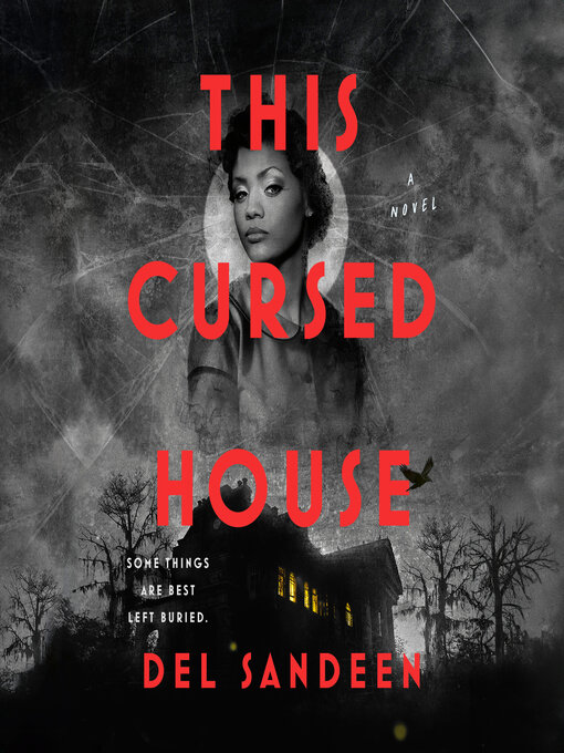 Title details for This Cursed House by Del Sandeen - Wait list